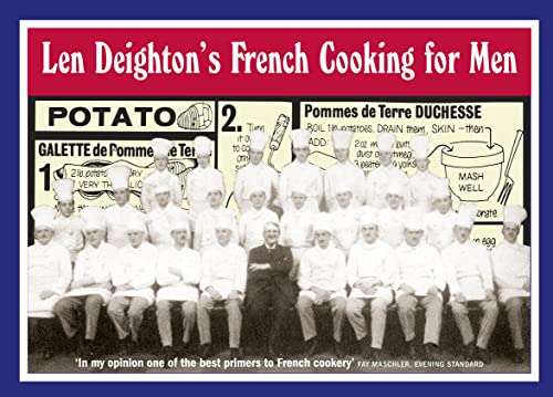 9780007351114: Len Deighton’s French Cooking for Men: 50 Classic Cookstrips for Today’s Action Men