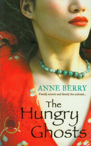 9780007351435: The Hungry Ghosts: The stunning historical fiction novel shortlisted for the Commonwealth Writer’s Prize, the Waterstones Book Circle Award and the Desmond Elliott Prize