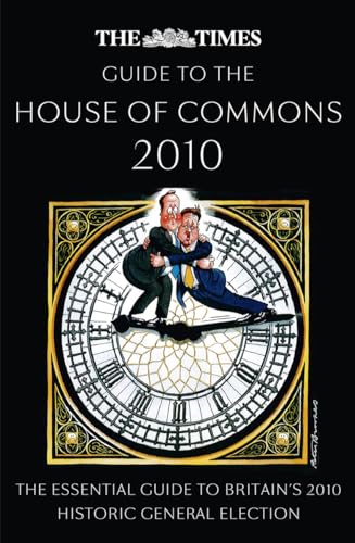 Beispielbild fr The Times Guide to the House of Commons: 2010 zum Verkauf von Ammareal