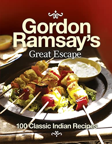 9780007353101: Gordon Ramsay's Great Escape: 100 Classic Indian Recipes