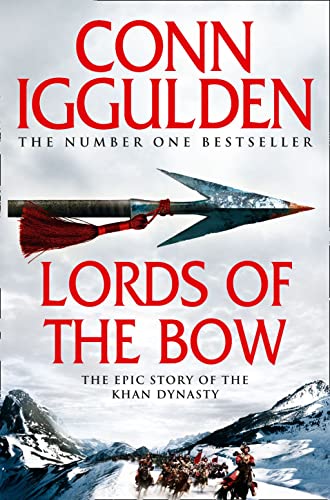 Stock image for Lords of the Bow the epic story of the Khan Dynasty: Book 2 (Conqueror) for sale by WorldofBooks