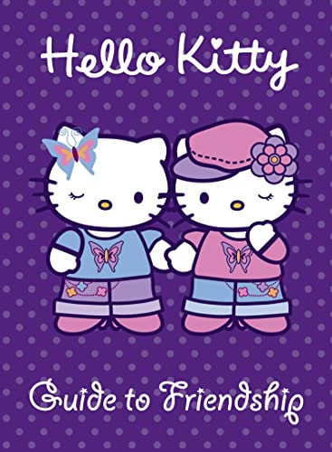 Stock image for Guide to Friendship (Hello Kitty) for sale by WorldofBooks