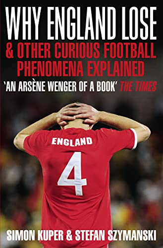 Beispielbild fr Why England Lose : And Other Curious Phenomena Explained zum Verkauf von Better World Books