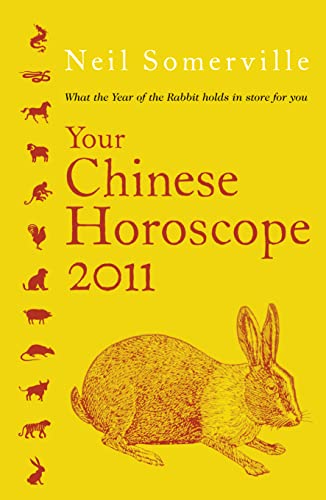 Beispielbild fr Your Chinese Horoscope 2011: What the Year of the Rabbit Holds in Store for You zum Verkauf von Wonder Book