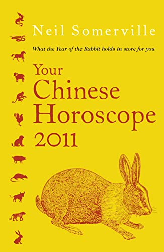 Stock image for Your Chinese Horoscope 2011: What the Year of the Rabbit Holds in Store for You for sale by Wonder Book