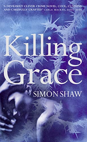 9780007354566: KILLING GRACE