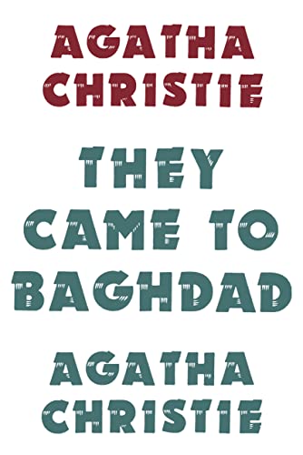9780007354726: They Came to Baghdad