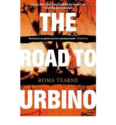 9780007355044: The Road to Urbino