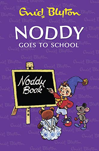 9780007355716: Noddy goes to School