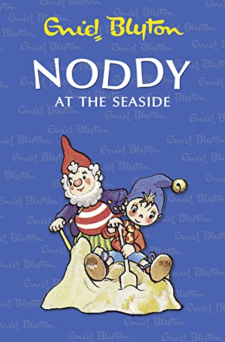 Stock image for Noddy at the Seaside for sale by WorldofBooks