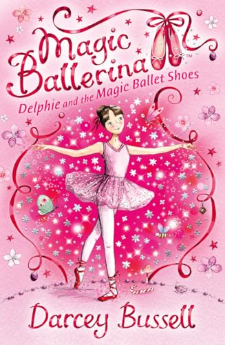 Beispielbild fr Delphie and the Magic Ballet Shoes (Magic Ballerina, Book 1) zum Verkauf von AwesomeBooks