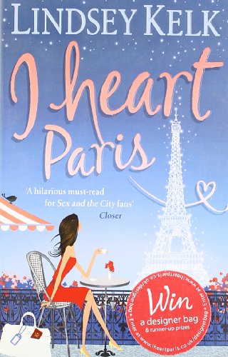 9780007357260: I Heart Paris: Escape to Paris in this hilarious romantic comedy (I Heart Series, Book 3)