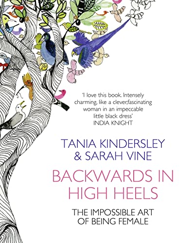 Beispielbild fr Backwards in High Heels: The Impossible Art of Being Female zum Verkauf von AwesomeBooks