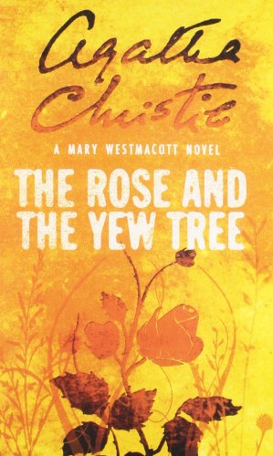 9780007357925: The Rose and the Yew Tree