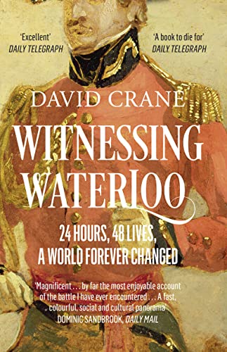 9780007358380: Witnessing Waterloo: 24 Hours, 48 Lives, a World Forever Changed