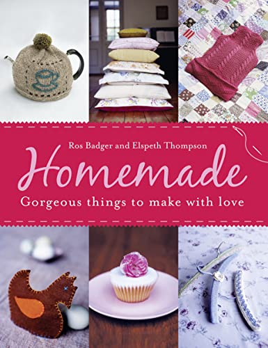 Stock image for Homemade : Fabulous Things to Make Life Better for sale by Better World Books