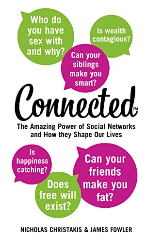9780007360925: Connected: Amazing Power of Social Networks and How They Shape Our Lives: The Amazing Power of Social Networks and How They Shape Our Lives