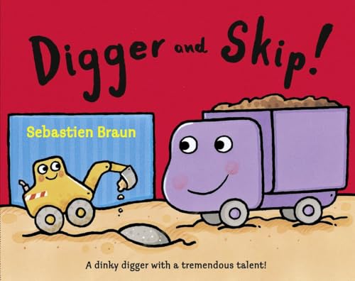 Digger and Skip (9780007362752) by Sebastien Braun