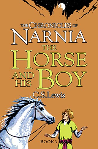 Imagen de archivo de The Horse and His Boy (The Chronicles of Narnia) [Paperback] [Jan 01, 2010] C. S. Lewis,C.S. Lewis a la venta por SecondSale