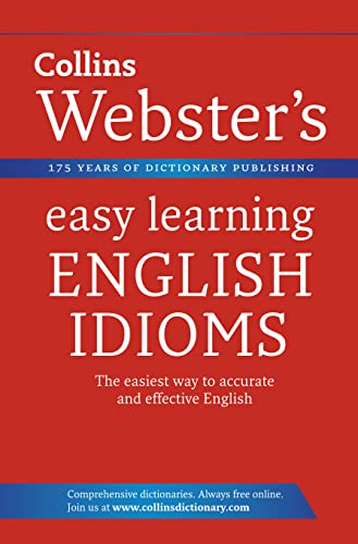 Stock image for English Idioms (Collins Webster  s Easy Learning) for sale by WorldofBooks