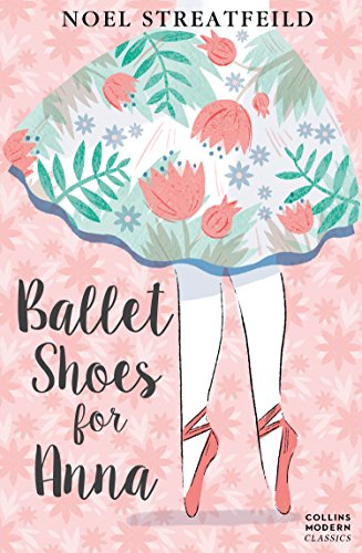 Beispielbild fr Ballet Shoes for Anna (Collins Modern Classics) zum Verkauf von WorldofBooks