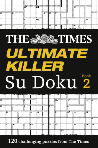 Imagen de archivo de The Times Ultimate Killer Su Doku Book 2: 120 challenging puzzles from The Times (The Times Su Doku) a la venta por Goodwill Books