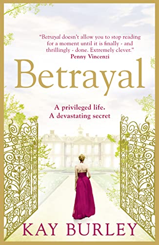 Imagen de archivo de Betrayal. Kay Burley a la venta por ThriftBooks-Dallas