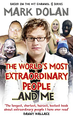 Stock image for The World's Most Extraordinary People . And Me for sale by AwesomeBooks