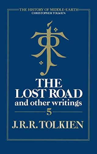 9780007365296: The Lost Road: and Other Writings: Book 5 (The History of Middle-earth)