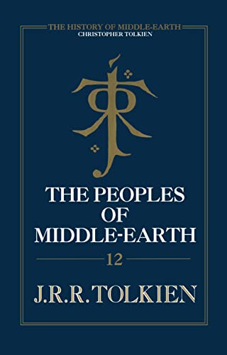 9780007365364: The Peoples of Middle-earth: Book 12 (The History of Middle-earth)