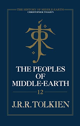 9780007365364: The Peoples of Middle-Earth (The History of Middle-Earth)