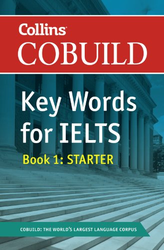 Stock image for Collins COBUILD Key Words for IELTS: Book 1 Starter IELTS 4-5. 5 (B1+) (Collins English for IELTS) for sale by Better World Books