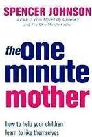 9780007366668: The One-Minute Mother (The One Minute Manager)