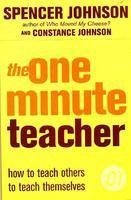 Stock image for The One-Minute Teacher: How to Teach Others to Teach Themselves for sale by Urban Book Limited