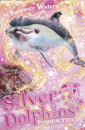 Beispielbild fr High Tide (Silver Dolphins) (Book 9) zum Verkauf von Wonder Book