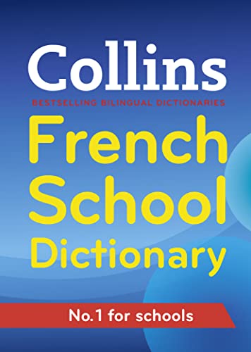 Stock image for Collins French School Dictionary (Collins School) for sale by Greener Books