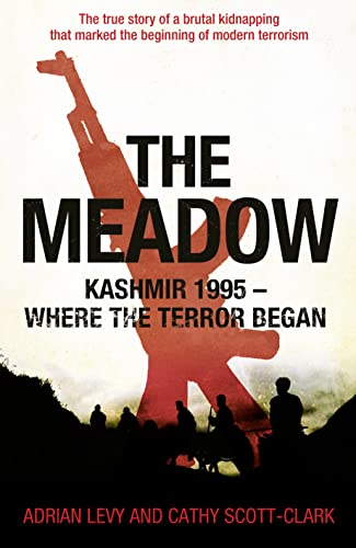 Stock image for The Meadow: Kashmir 1995  " Where the Terror Began for sale by WorldofBooks