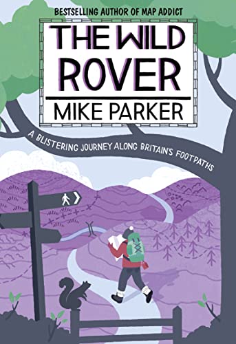 Stock image for The Wild Rover: A Blistering Journey Along Britain  s Footpaths for sale by WorldofBooks