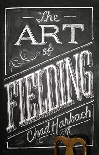 Imagen de archivo de The Art of Fielding-SIGNED FIRST PRINTING a la venta por Signature Firsts