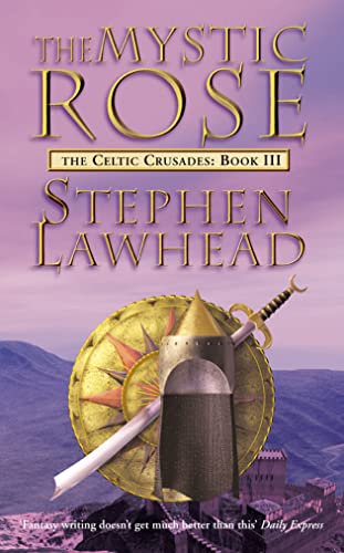 9780007375134: The Mystic Rose: The Celtic Crusades Book Three