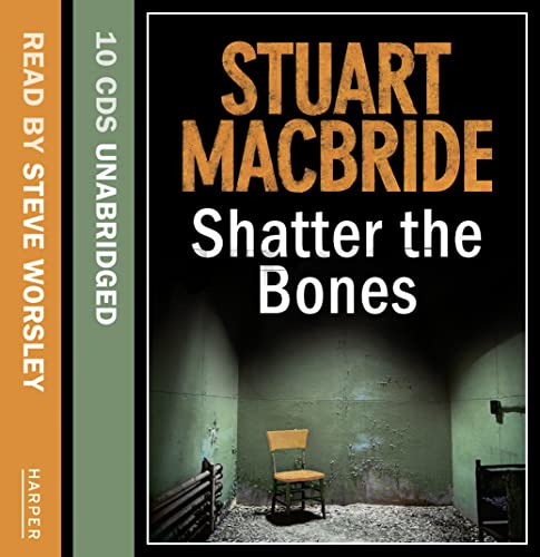 Stock image for Shatter the Bones: Book 7 (Logan McRae) for sale by WorldofBooks