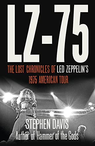 Stock image for LZ-  75: Across America with Led Zeppelin for sale by AwesomeBooks