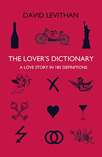 Beispielbild fr The Lover's Dictionary: A Love Story in 185 Definitions zum Verkauf von medimops