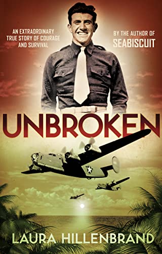 Stock image for Unbroken: A World War II Story of Survival, Resilience, and Redem for sale by Hawking Books