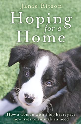 Imagen de archivo de Hoping For A Home: How a woman with a big heart gave new lives to animals in need a la venta por AwesomeBooks