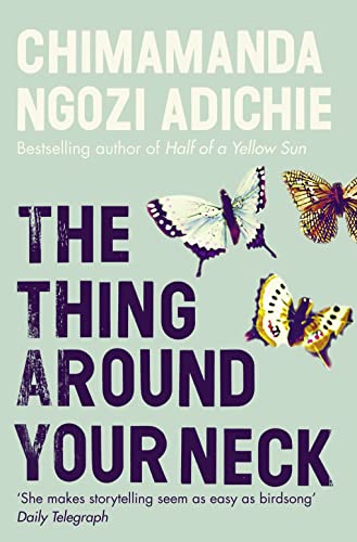 Stock image for The Thing Around Your Neck for sale by Book Deals