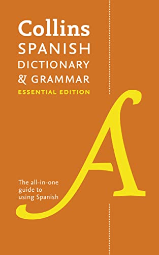 Stock image for Collins Spanish Dictionary & Grammar Essential edition: 60,000 translations plus grammar tips for everyday use (Collins Dictionary and Grammar) for sale by AwesomeBooks