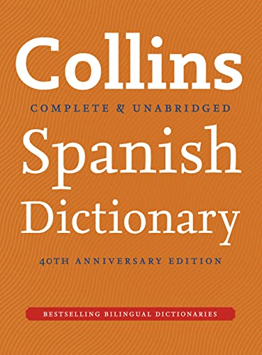 9780007382385: Collins Spanish Dictionary 40th anniversary edition (Collins Complete and Unabridged)