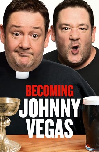 Stock image for Becoming Johnny Vegas for sale by AwesomeBooks