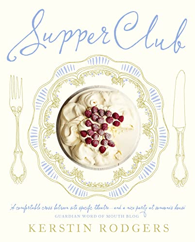 Beispielbild fr Supper Club: Recipes and Notes from the Underground Restaurant zum Verkauf von Better World Books Ltd